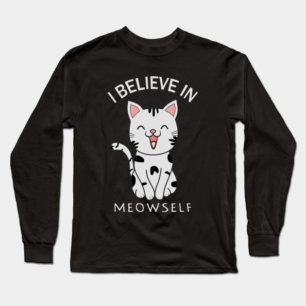 I Believe In Meowself, myself Long Sleeve T-Shirt by Clara switzrlnd